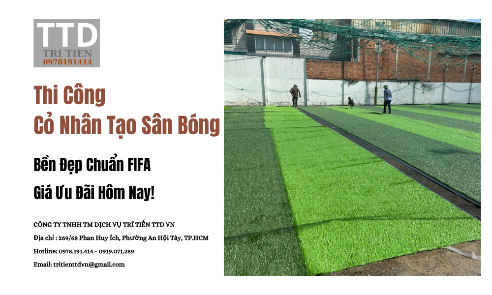 Thi Công Cỏ Nhân Tạo Sân Bóng – Bền Đẹp Chuẩn FIFA, Giá Ưu Đãi Hôm Nay!