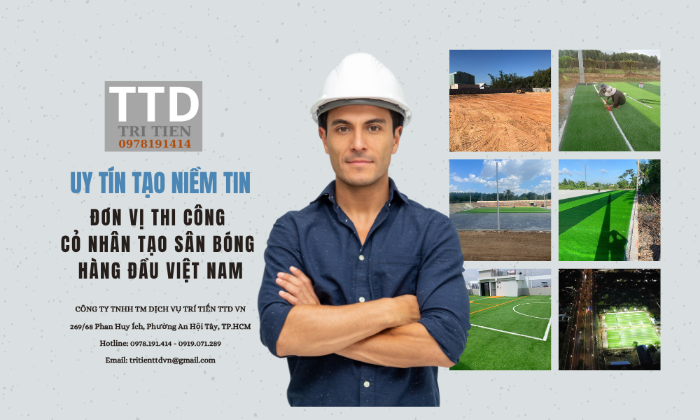 Đơn Vị Thi Công Cỏ Nhân Tạo Sân Bóng Hàng Đầu Việt Nam – Uy Tín Tạo Niềm Tin