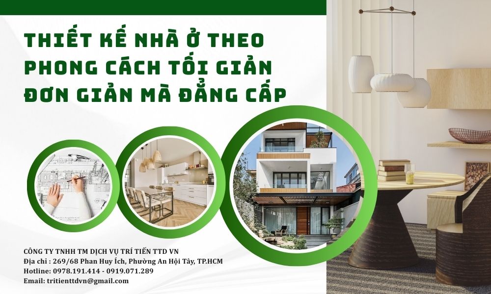 Thiết Kế Nhà Ở Theo Phong Cách Tối Giản – Đơn Giản Mà Đẳng Cấp