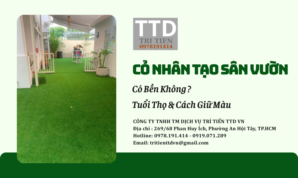 Cỏ Nhân Tạo Sân Vườn Có Bền Không? Tuổi Thọ & Cách Giữ Màu