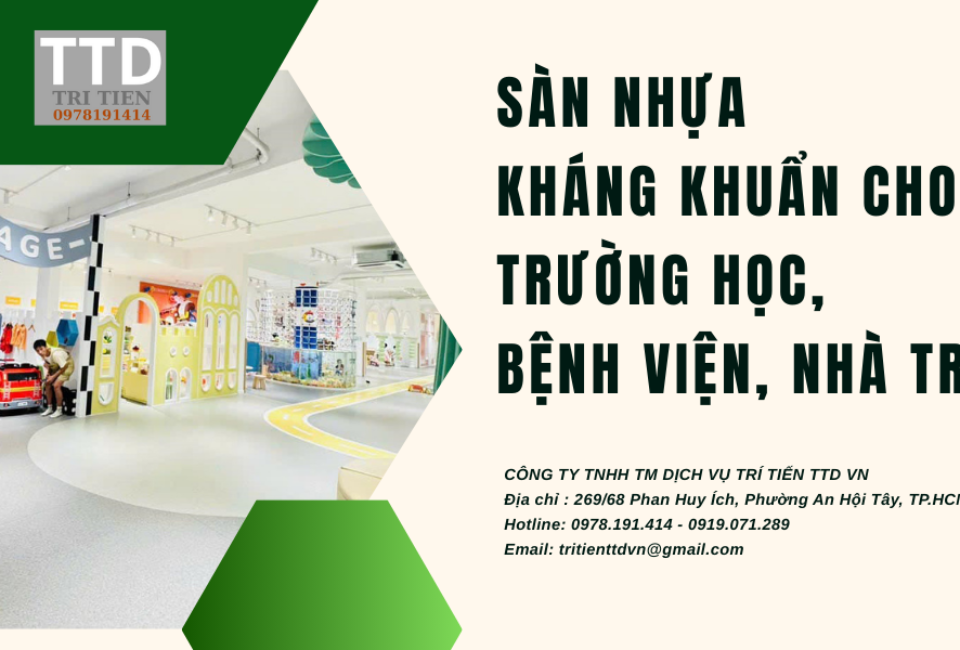 Sàn Nhựa Kháng Khuẩn Cho Trường Học, Bệnh Viện, Nhà Trẻ